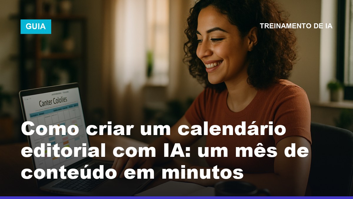 Mulher brasileira montando um calendário editorial com IA no notebook em home office