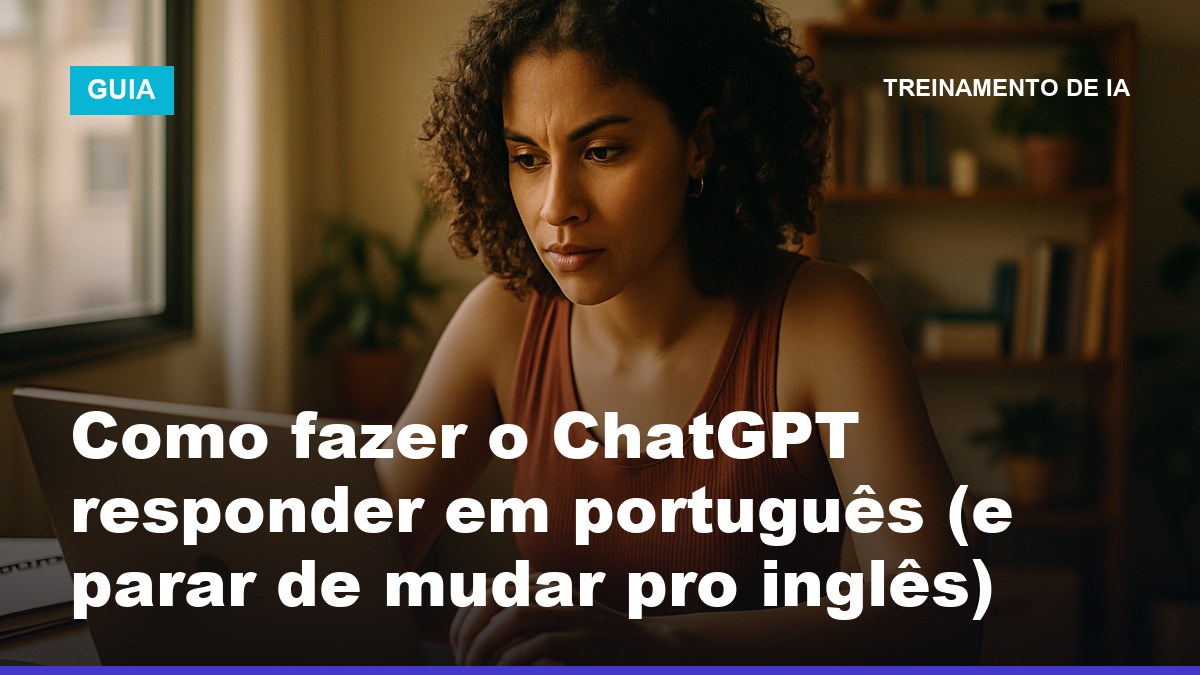 Pessoa configurando o ChatGPT para responder em português no notebook
